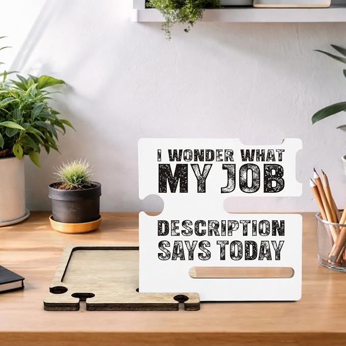 Funny Office Desk Decor - Multi-functional Desk Organizer - Humorous Office Quote Wooden Sign for Office Desk Shelf Decor