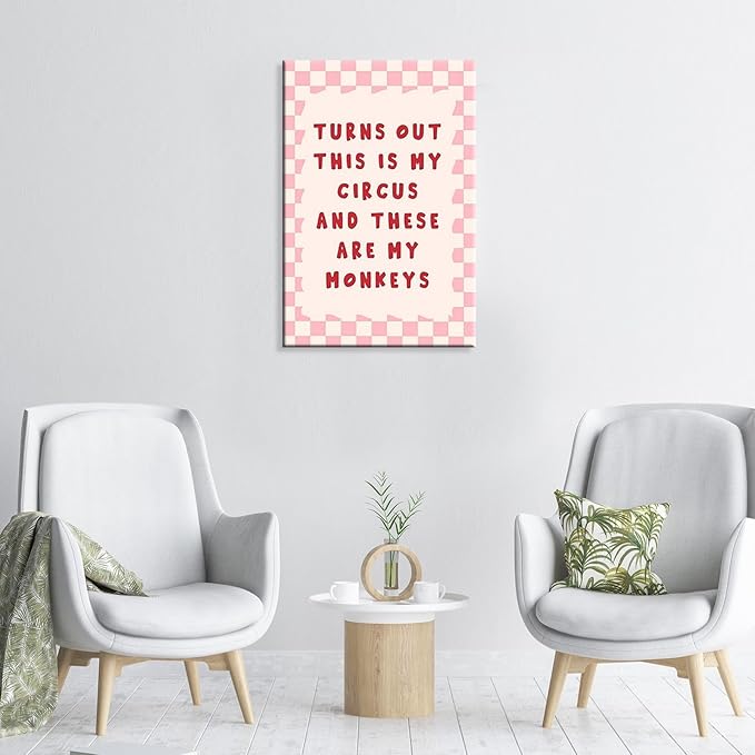 Funny Quote Inspirational Wall Art Turns Out This Is My Circus And These Are My Monkeys Posters Trendy Pink Office Affirmation Wall Decor For Home Bedroom Dorm Bathroom 12x16in Wrapped Canvas