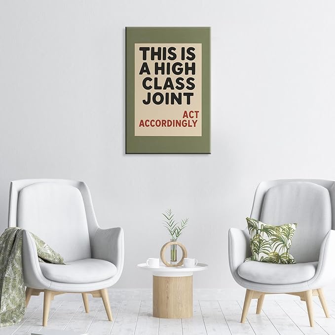 Retro Funny Quote Wall Art This Is A High Class Joint Posters Olive Green Typography Picture Painting Neutral Preppy Room Aesthetic Wall Decor for Bathroom Living Room 24x36in Framed