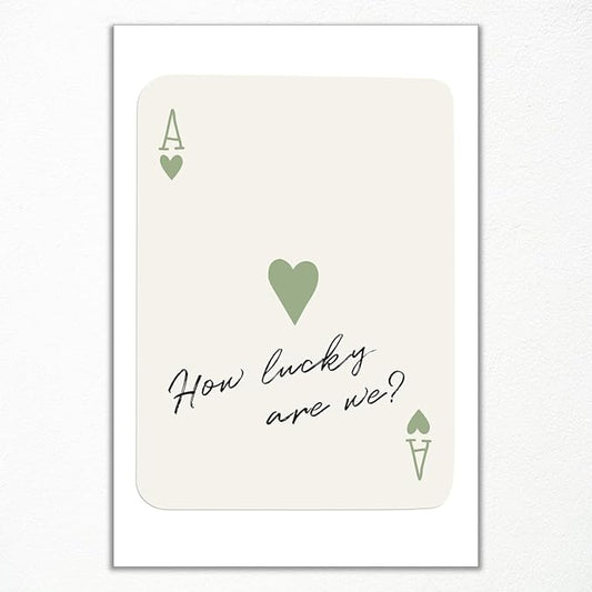 abrtolpffo Trendy How Lucky Are We Canvas Wall Art, Sage Green Ace of Hearts Poker Art Print, Retro Playing Card Aesthetic Poster for Bedroom, Inspirational Quotes Wall Decor 12x16in Unframed