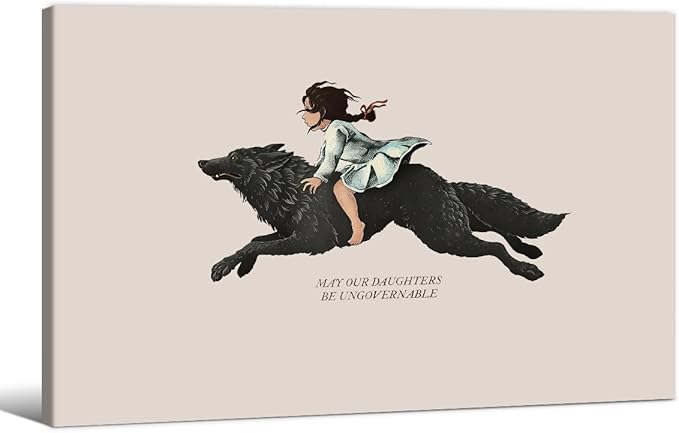 Modern Inspirational Quotes Posters May Our Daughters Be Ungovernable Wall Art 24X36 inch Framed Girl Riding Big Wolf Painting Feminist Positive Affirmations Wall Decor