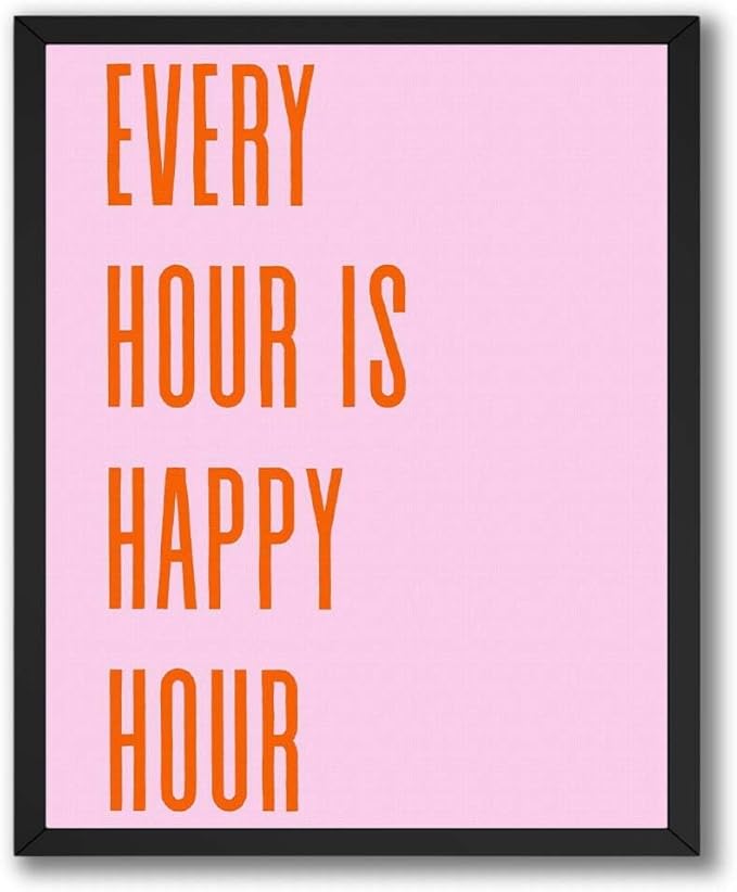 InkFlow Posters Every Hour Happy Hour Poster - Bold Typography Quote Art - Modern Pink Orange Design - Kitchen Bar Wall Decor - Contemporary Home Style Print - 8x10 Unframed Canvas Print