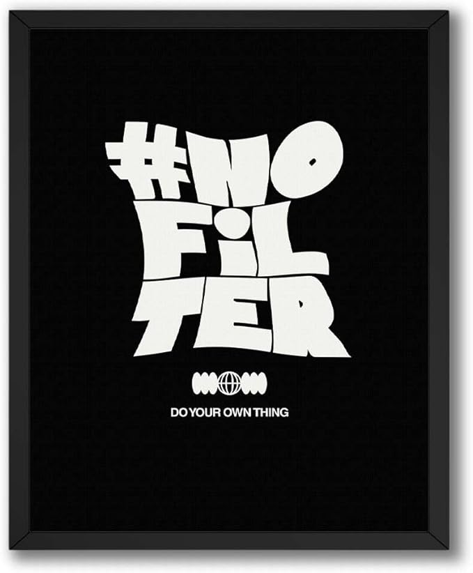 InkFlow Posters No Filter Poster - Bold Statement Typography Illustration - Modern Minimal Graphic Design - Trendy Home Wall Decor Accent - Motivational Quote Art - 11x14 Unframed Canvas Print