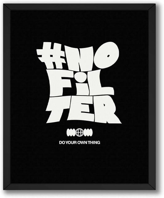 InkFlow Posters No Filter Poster - Bold Statement Typography Illustration - Modern Minimal Graphic Design - Trendy Home Wall Decor Accent - Motivational Quote Art - 24x32 Unframed Canvas Print