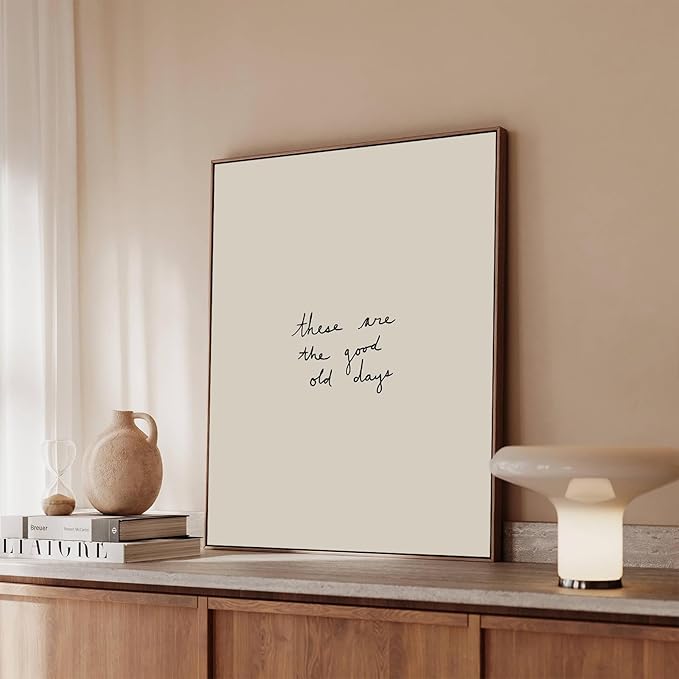 Inspirational Wall Art These Are the Good Old Days Wall Art Positive Affirmations Quotes Poster Modern Minimalist Quotes Artwork Painting Motivational Home Decor for Living Room Bedroom, Unframed