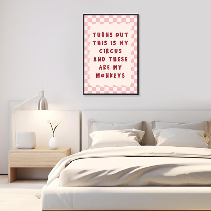 Funny Quote Inspirational Wall Art Turns Out This Is My Circus And These Are My Monkeys Posters Trendy Pink Office Affirmation Wall Decor For Home Bedroom Dorm Bathroom 12x16in Framed