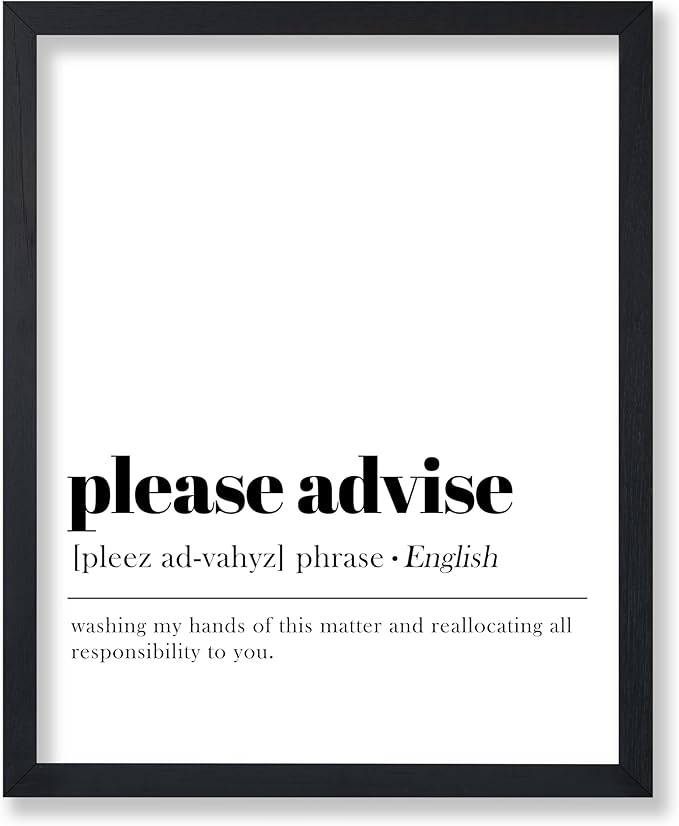 Poster Master Vintage Typography Poster - Retro Dictionary Print - Please Advise Definition, Book Page, Funny - Gift for Colleague, Friend - Wall Decor for Home, Office, 18x24 Unframed Wall Art