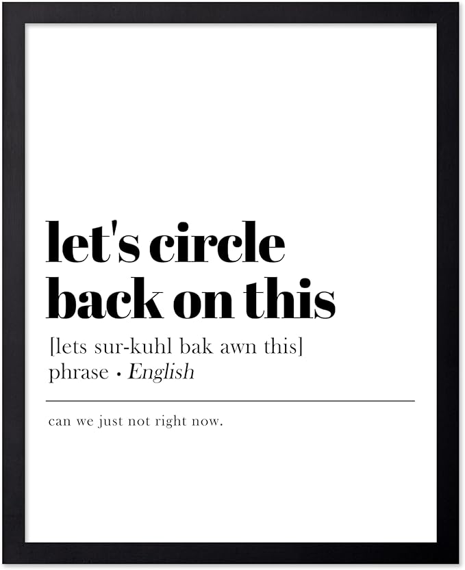 Poster Master Typography Poster - Retro Dictionary Print - Let's Circle Back on This Definition, Book Page, Funny - Gift for Colleague, Friend - Wall Decor for Home, Office, 16x20 Black Framed