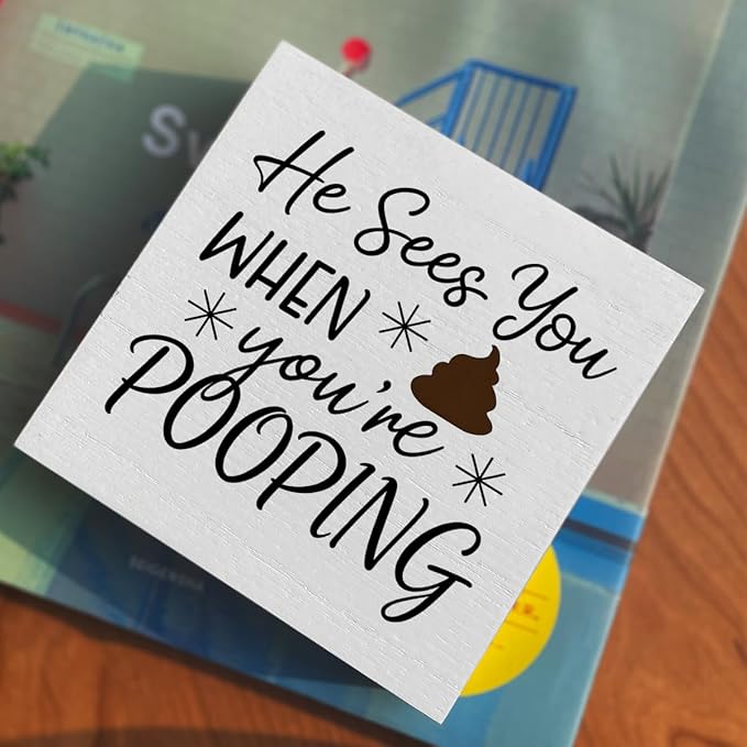 Funny Rustic Bathroom Wooden Box Sign 5x5 Inch - "He Sees You When You're Pooping" Humorous Restroom Quote Decor, Farmhouse Style Shelf Desk Table Decoration for Home Bathroom