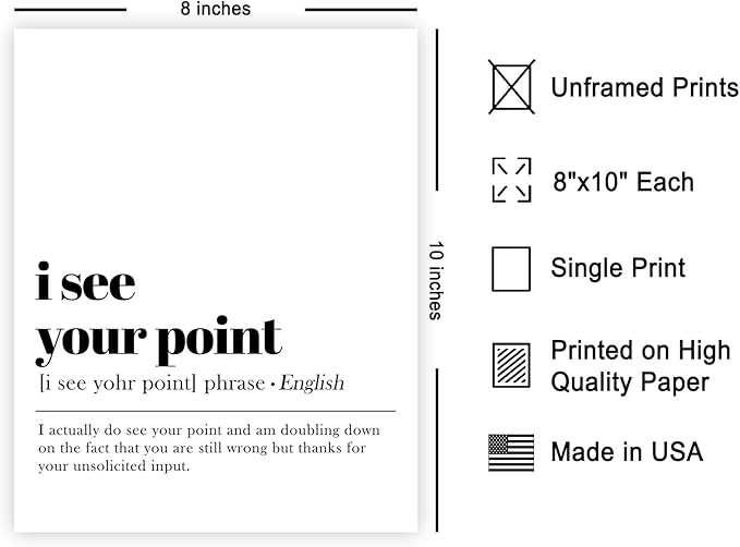 Poster Master Definition of I See Your Point Print - Typography Poster - Dictionary Art - Minimal Gift for Boss & Colleague - Funny Decor for Office, Workplace or Dorm - 8x10 UNFRAMED Wall Art