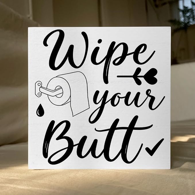 Funny Rustic Bathroom Decor Wooden Box Sign 5x5 Inch - "Wipe your Butt" Humorous Restroom Shelf Wall Countertop Ornament, Farmhouse Style Decor for Guest Bathroom & Housewarming Gift