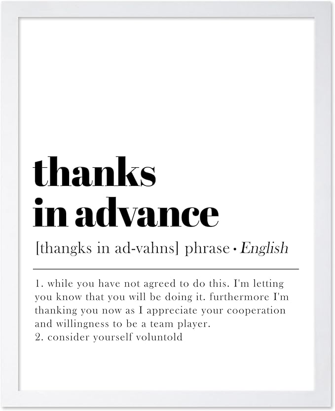 Poster Master Typography Poster - Retro Dictionary Print - Thanks in Advance Definition, Book Page, Funny - Gift for Colleague, Friend - Wall Decor for Home, Office, 16x20 White Framed