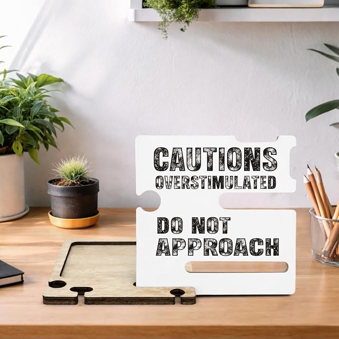 Funny Office Gifts for Coworkers Teammates Employees Boss - Multi-functional Desk Organizer - Humorous Office Quote Wooden Caution Overstimulated Sign for Office Desk Shelf Decor