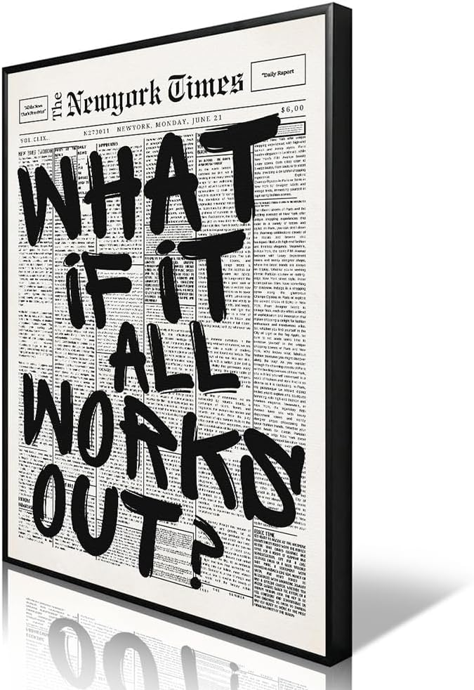 What If It All Works Out Canvas Wall Art, Black and White Newspaper Aesthetic Poster, Positive Affirmations Wall Decor, Daily Inspirational Quote Typography Print for Bedroom 12x16in Framed