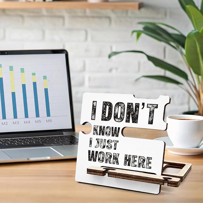 Funny Office Desk Decor - Multi-functional Desk Organizer - Humorous I Don't Know I Just Work Here Quote Wooden Sign for Office Desk Shelf Decor
