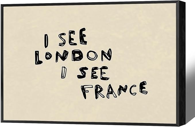 Funny Neutral Bathroom Wall Art I See London I See France Posters Quirky Humorous Black Typography Print Above Toilet Modern Minimalist Wall Decor For Home Apartment Dorm 16x24in Wrapped Canvas