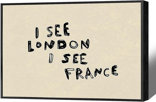 Funny Neutral Bathroom Wall Art I See London I See France Posters Quirky Humorous Black Typography Print Above Toilet Modern Minimalist Wall Decor For Home Apartment Dorm 8x12in Unframed