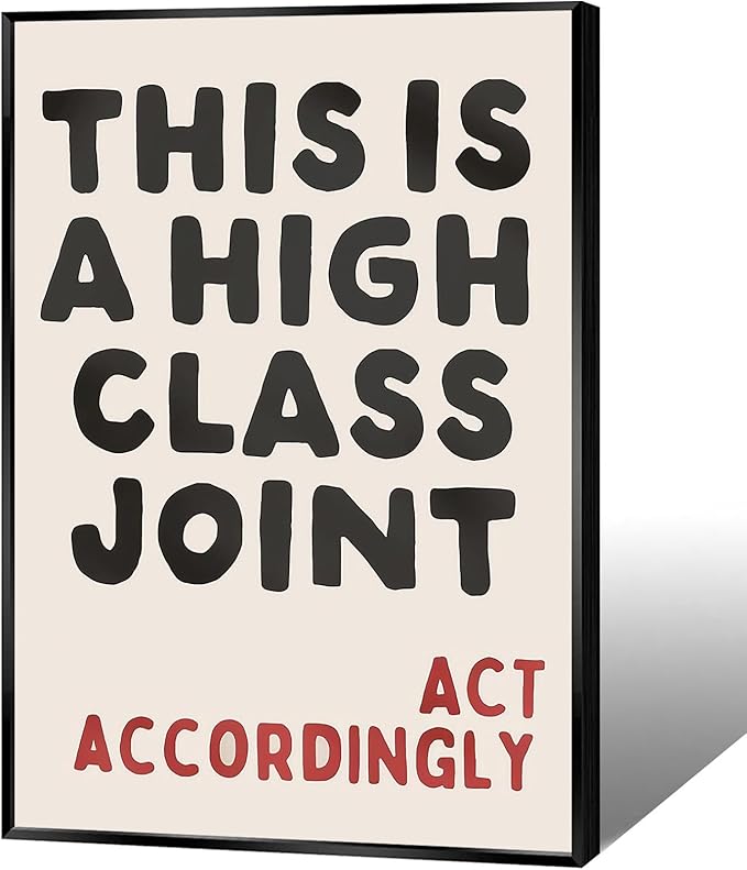 Funky Red And Black Bold Typography Wall Art This Is A High Class Joint Posters Modern Minimalist Picture Funny Quote Wall Decor For Dorm Apartment Bedroom Aesthetic 8x12in Wrapped Canvas