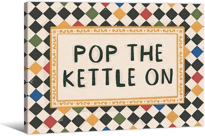 Modern Colorful Eclectic Wall Art Pop The Kettle On Minimalist Quote Poster Vintage Aesthetic Canvas Prints for Living Room Kitchen Gallery Wall Decor 12X16 inch Wood Framed