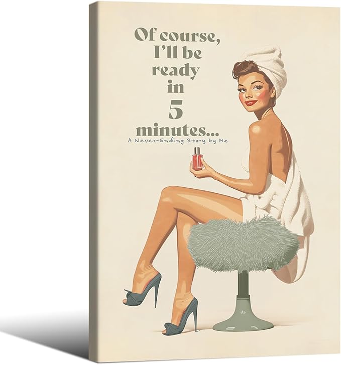 Boho Sage Green Bathroom Poster Vintage 70s Pin Up Girl Wall Art 24X36 inch Framed Of Course I'll Be Ready in 5 Minutes Canvas Prints for Toilet Lavatory Wall Decor