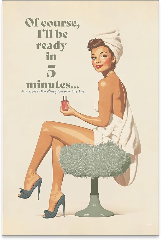 noxozoqm Boho Sage Green Bathroom Poster Vintage 70s Pin Up Girl Wall Art Of Course I'll Be Ready in 5 Minutes Canvas Prints for Toilet Lavatory Wall Decor 24X36 inch Unframed