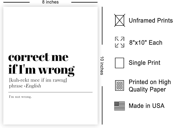 Poster Master Dictionary Art Poster - Definition of Correct Me If I'm Wrong Print - Typography Art - Gift for Boss & Colleagues - Funny Decor for Office, Workplace or Dorm - 8x10 UNFRAMED Wall Art
