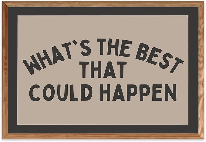 Trendy Wall Art Whats The Best That Could Happen Canvas Prints Positive Affirmation Canvas Wall Art Gray Aesthetic Picture Posters Uplifting Daily Reminder Print for Home Office Decor, 16x24 Unframed