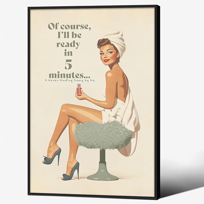 Boho Sage Green Bathroom Poster Vintage 70s Pin Up Girl Wall Art 16X24 inch Black Framed Of Course I'll Be Ready in 5 Minutes Canvas Prints for Toilet Lavatory Wall Decor