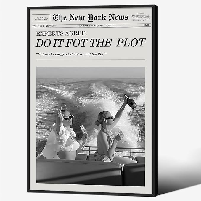Black and White Fashion Hot Girl Poster Fun Do It For The Plot Newspaper Wall Art 24X36 inch Black Framed Retro Girly Canvas Prints for bar Cart Decor