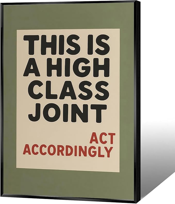 Retro Funny Quote Wall Art This Is A High Class Joint Posters Olive Green Typography Picture Painting Neutral Preppy Room Aesthetic Wall Decor for Bathroom Living Room 16x24in Wrapped Canvas