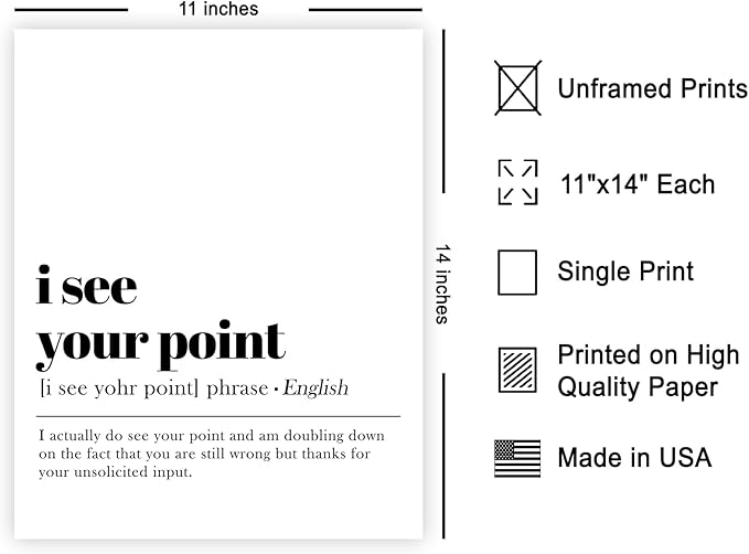 Poster Master Definition of I See Your Point Print - Typography Poster - Dictionary Art - Minimal Gift for Boss & Colleague - Funny Decor for Office, Workplace or Dorm - 11x14 UNFRAMED Wall Art