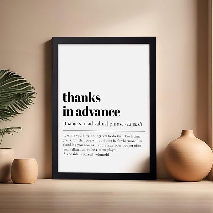 Poster Master Typography Poster - Retro Dictionary Print - Thanks in Advance Definition, Book Page, Funny - Gift for Colleague, Friend - Wall Decor for Home, Office, 16x20 Black Framed