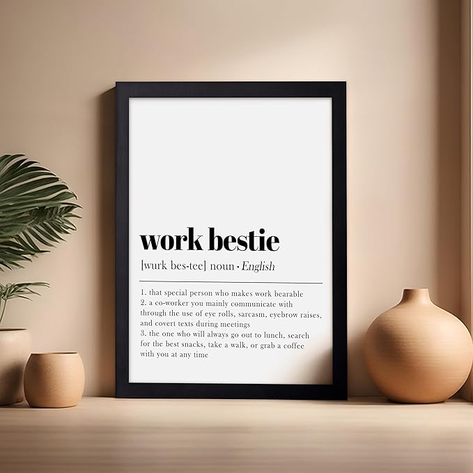 Poster Master Typography Poster - Dictionary Print - Work Bestie Definition, Special Person Who Makes Work Bearable - Gift for Colleague, Friend - Wall Decor for Home, Office, 16x20 Black Framed