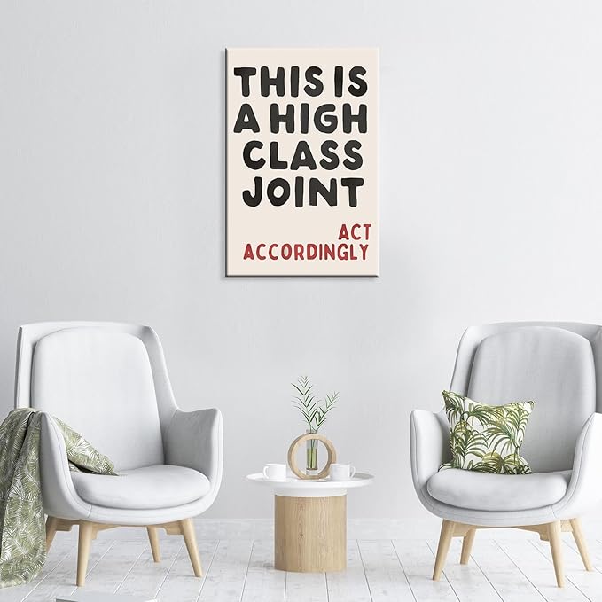 Funky Red And Black Bold Typography Wall Art This Is A High Class Joint Posters Modern Minimalist Picture Funny Quote Wall Decor For Dorm Apartment Bedroom Aesthetic 8x12in Wrapped Canvas