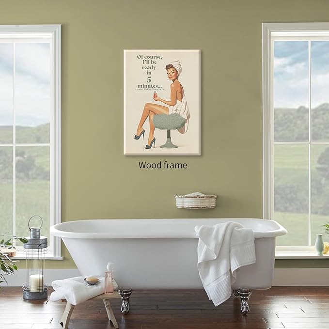 Boho Sage Green Bathroom Poster Vintage 70s Pin Up Girl Wall Art 12X16 inch Framed Of Course I'll Be Ready in 5 Minutes Canvas Prints for Toilet Lavatory Wall Decor