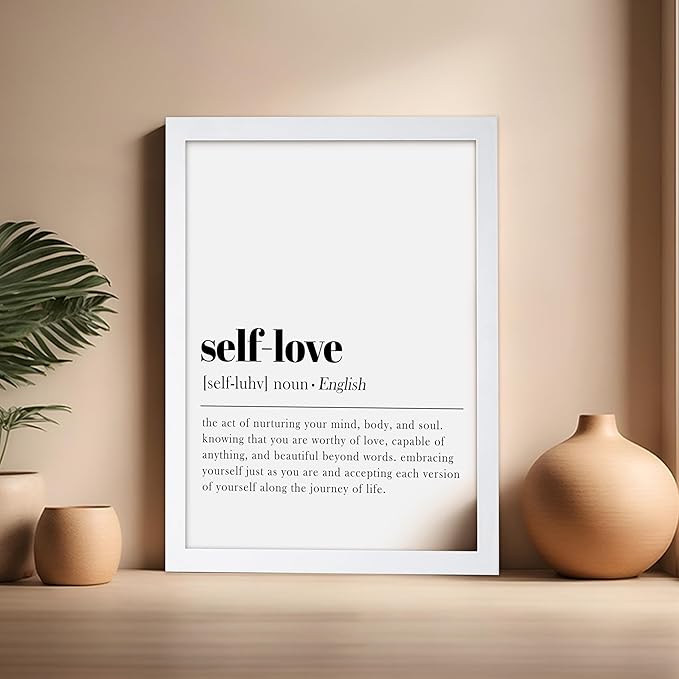 Poster Master Typography Poster - Dictionary Print - Self Love Definition, Nurturing your Mind and Soul, Worthy, Motivational - Gift for Family, Friend - Wall Decor for Home, 16x20 White Framed