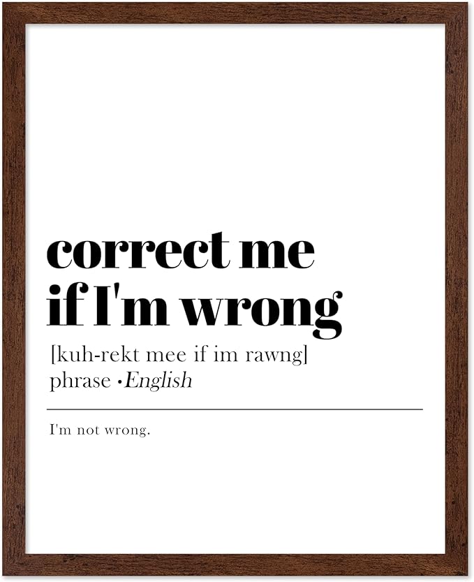 Poster Master Typography Poster - Retro Dictionary Print - Correct Me If I'm Wrong Definition, Book Page, Funny - Gift for Colleague, Friend - Wall Decor for Home, Office, 8x10 Brown Framed