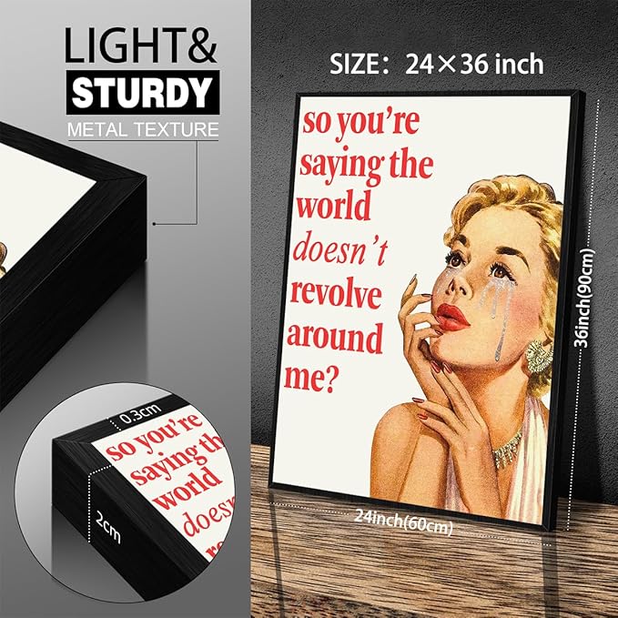 70s Pink Sexy Women Poster Funky Funny Quote Wall Art Retro Housewife Picture 24X36 inch Black Framed So You''Re Saying The World Doesn't Revolve Around Me Prints For Apartment Decor