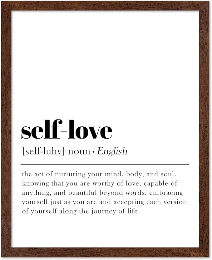 Poster Master Typography Poster - Dictionary Print - Self Love Definition, Nurturing your Mind and Soul, Worthy, Motivational - Gift for Family, Friend - Wall Decor for Home, 8x10 Brown Framed