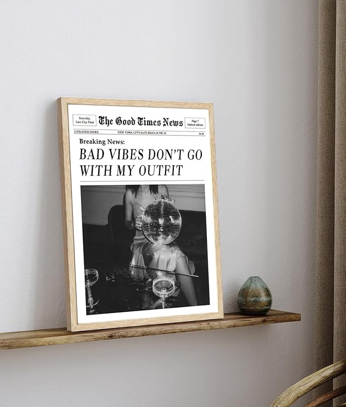 Bwodke OAK Wood Framed Wall Art Bad Vibes Don't Go With My Outfit Canvas Art Disco Bar Pictures Wall Decor Vintage Magazine Bar Cart Prints Trendy Newspaper Artwork for Girly Dorm Bedroom 12"x16"