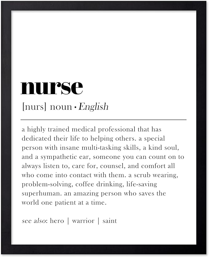 Poster Master Typography Poster - Dictionary Print - Nurse Definition, Amazing Person Who Saves the World, Hero, Saint - Gift for Friend - Wall Decor for Home, Hospital, 16x20 Black Framed