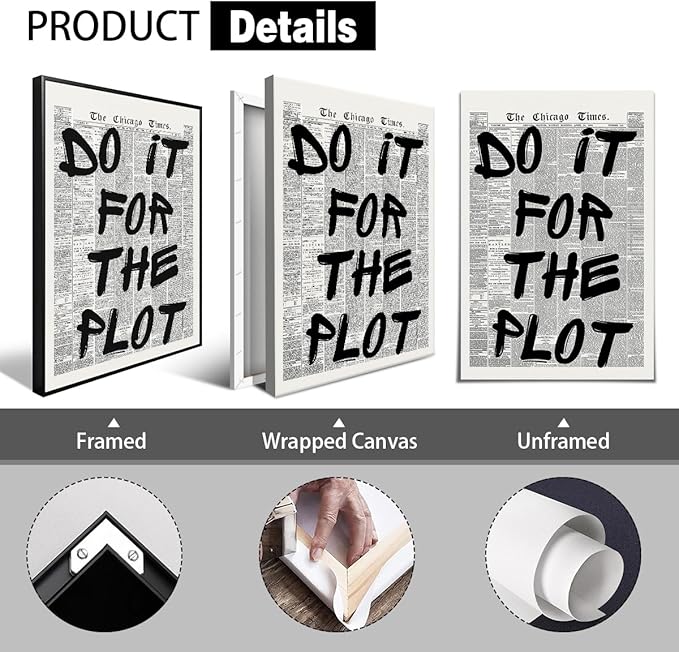 Enlaizhude Do It For The Plot Quote Poster, Vintage Black White Newspaper Canvas Wall Art, Trendy Positive Affirmations Picture Print, Charming Inspirational Office Wall Decor 24x36in Wrapped Canvas