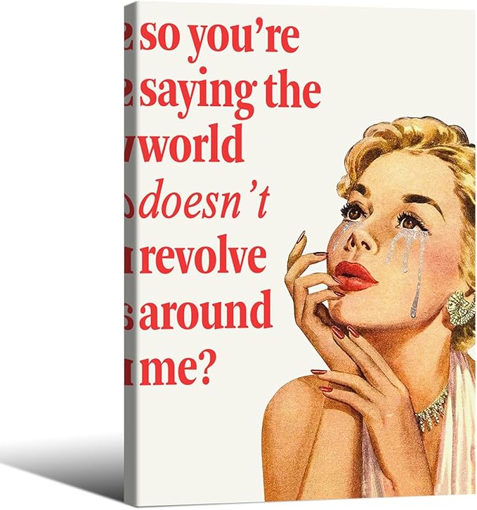 70s Pink Sexy Women Poster Funky Funny Quote Wall Art Retro Housewife Picture 24X36 inch Framed So You''Re Saying The World Doesn't Revolve Around Me Prints For Apartment Decor