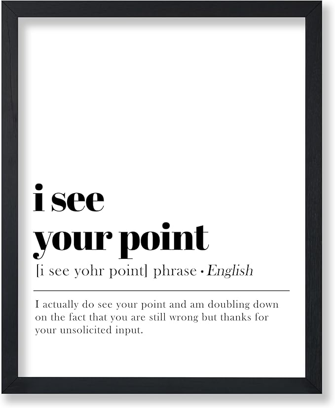 Poster Master Vintage Typography Poster - Retro Dictionary Print - I See Your Point Definition, Book Page, Funny - Gift for Colleague, Friend - Wall Decor for Home, Office, 18x24 Unframed Wall Art