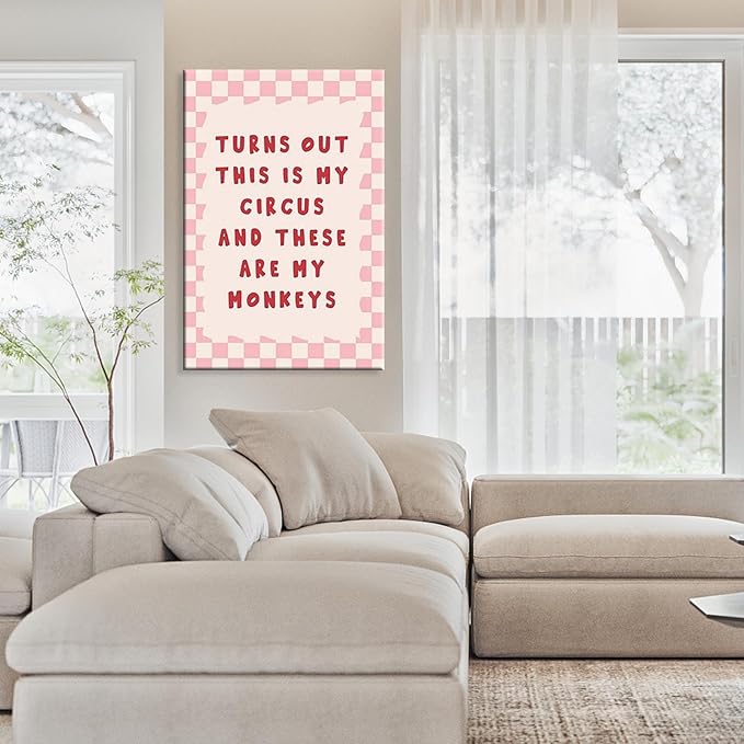 Funny Quote Inspirational Wall Art Turns Out This Is My Circus And These Are My Monkeys Posters Trendy Pink Office Affirmation Wall Decor For Home Bedroom Dorm Bathroom 12x16in Unframed