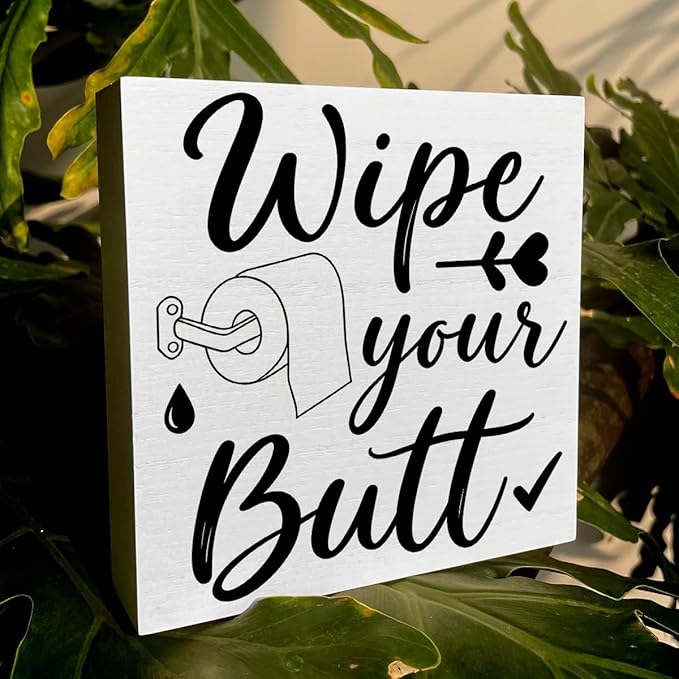 Funny Rustic Bathroom Decor Wooden Box Sign 5x5 Inch - "Wipe your Butt" Humorous Restroom Shelf Wall Countertop Ornament, Farmhouse Style Decor for Guest Bathroom & Housewarming Gift