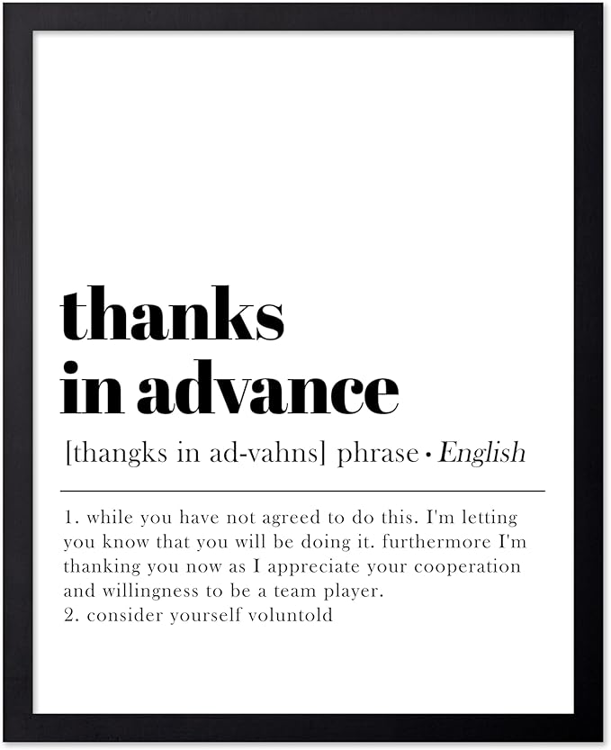 Poster Master Typography Poster - Retro Dictionary Print - Thanks in Advance Definition, Book Page, Funny - Gift for Colleague, Friend - Wall Decor for Home, Office, 11x14 Black Framed