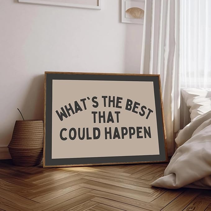 Trendy Wall Art Whats The Best That Could Happen Canvas Prints Positive Affirmation Canvas Wall Art Gray Aesthetic Picture Posters Uplifting Daily Reminder Print for Home Office Decor, 16x24 Unframed
