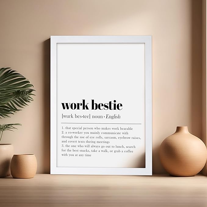 Poster Master Typography Poster - Dictionary Print - Work Bestie Definition, Special Person Who Makes Work Bearable - Gift for Colleague, Friend - Wall Decor for Home, Office, 16x20 White Framed