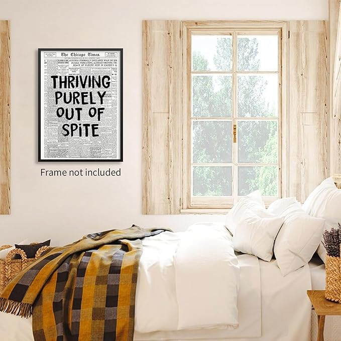 noxozoqm Black And White Newspaper Poster Fashion Fun Motivational Quote Wall Art Thriving Purely Out Of Spite Prints for Apartment Bedroom Wall Decor 12X16 inch Unframed